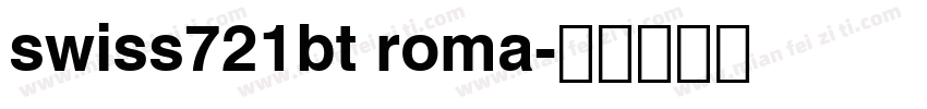 swiss721bt roma字体转换